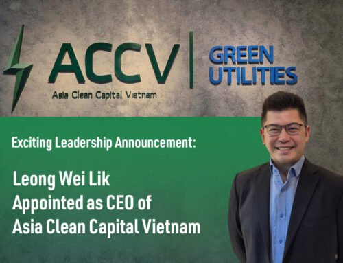 Exciting Leadership Announcement: Leong Wei Lik Appointed as CEO of Asia Clean Capital Vietnam